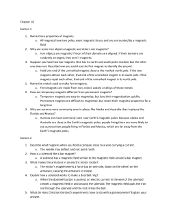 Chapter 18 Section 1 1. Name three properties of magnets. a. All