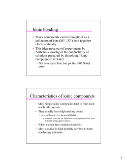 Ionic bonding Characteristics of ionic compounds