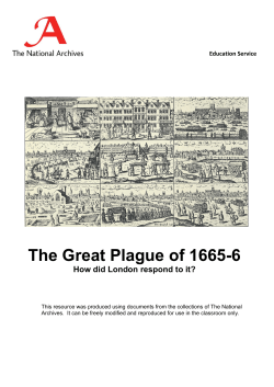 The Great Plague of 1665-6 How did London respond to it?