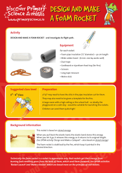 Design anD Make a foaM rocket Design anD Make a foaM rocket