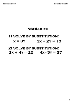 Station #1 x = 3y 3x + 2y = 10 1) Solve by substitution: 2) Solve by