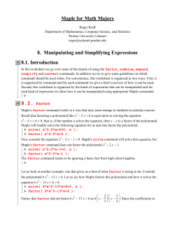 Maple for Math Majors 8. Manipulating and Simplifying Expressions