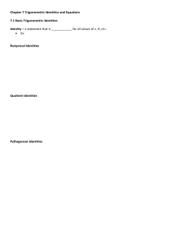 Chapter 7 Trigonometric Identities and Equations 7.1 Basic