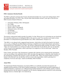 IMIA Announces Election Results The IMIA is pleased to announce