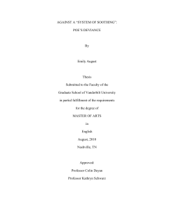 AGAINST A &ldquo;SYSTEM OF SOOTHING&rdquo;: POE‟S DEVIANCE By Emily