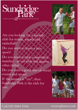 Are you looking for a friendly club for tennis, squash and racketball