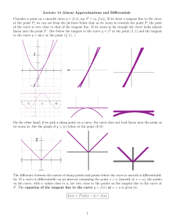 Lecture 14 :Linear Approximations and Differentials Consider a