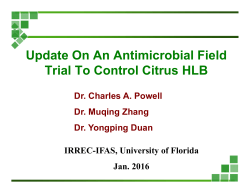 Update On An Antimicrobial Field Trial To Control Citrus HLB