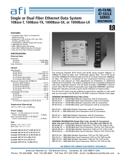45-FX/ML 47-SX/LX SERIES Single or Dual Fiber