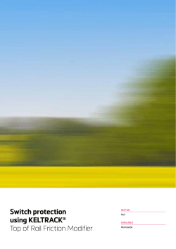Switch protection using KELTRACK&reg; Top of Rail Friction Modifier