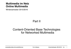 Part II Content-Oriented Base Technologies for Networked Multimedia