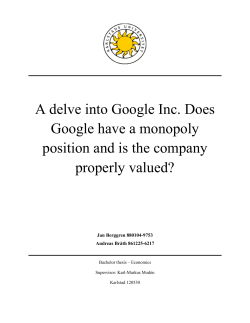 A delve into Google Inc. Does Google have a monopoly position and