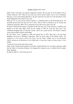 MARK TWAIN (1835-1910) Mark Twain`s real name was Samuel