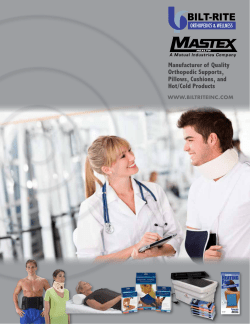 Manufacturer of Quality Orthopedic Supports, Pillows, Cushions, and