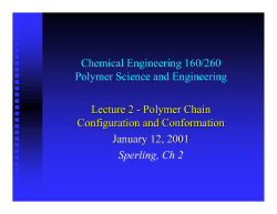 Chemical Engineering 160/260 Polymer Science and Engineering