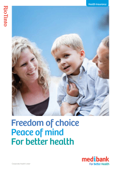 Freedom of choice Peace of mind For better health