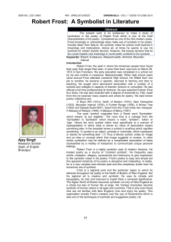 ROBERT FROST: A Symbolist in Literature Ajay Singh, Bharatpur