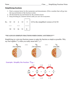 Simplifying Fractions Notes Simplifying Fractions Ex. 12 &divide;2 6 &divide;2