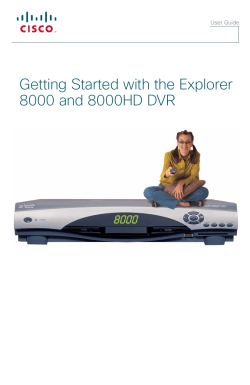 Getting Started With the Explorer 8000 and 8000HD DVR User