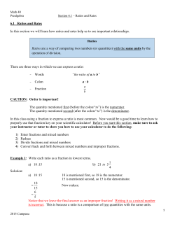 6.1 Ratios and Rates In this section we will learn how ratios and