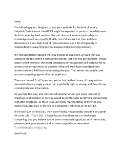 Hello, The following quiz is designed to test your aptitude