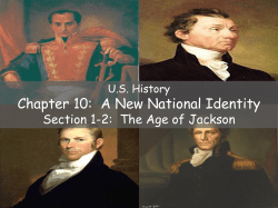 Chapter 10 Section 1-2 Notes The Age of Jackson File