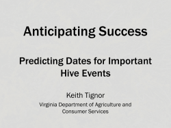Anticipating Success: Predicting Dates for Important Hive Events