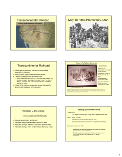 Transcontinental Railroad May 10, 1869 Promontory, Utah