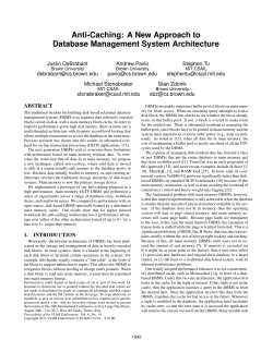 Anti-Caching: A New Approach to Database Management System