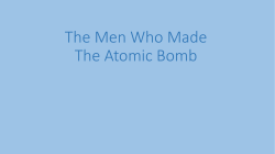 The Men Who Made the Atomic