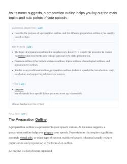 As its name suggests, a preparation outline helps you lay