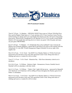 2016 Promotional Calendar JUNE *Sat 6/4 7:05 pm &ndash; Vs Mankato