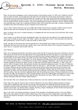 Episode 5, 2006: Chinese Opium Scale, Butte, Montana