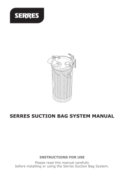 SERRES SUCTION BAG SYSTEM MANUAL