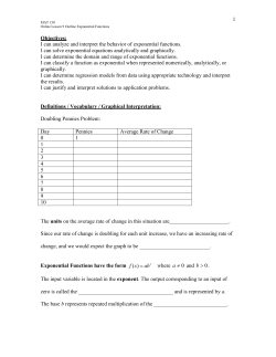 1 Objectives: I can analyze and interpret the behavior of exponential