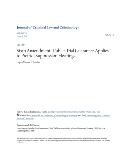 Sixth Amendment--Public Trial Guarantee Applies to Pretrial