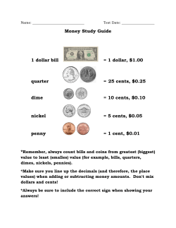 Money Study Guide 1 dollar bill = 1 dollar, $1.00 quarter = 25 cents