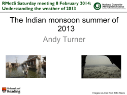 The Indian monsoon summer of 2013 Andy Turner