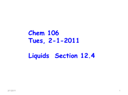Liquids Section 12.4 Chem 106 Tues, 2-1-2011