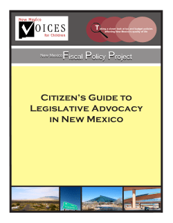 Citizen`s Guide to Legislative Advocacy in New Mexico