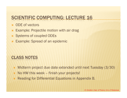 ODE of vectors Example: Projectile motion with air drag Systems of
