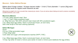 Macaron - Italian Method Recipe Makes about 9