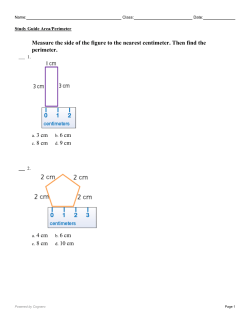 Measure the side of the figure to the nearest centimeter. Then find