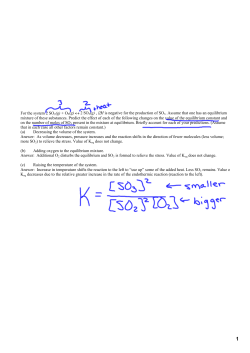 For the system 2 SO2(g) + O2(g) &harr; 2 SO3(g) , ∆H is negative for the