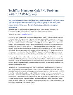 TechTip: Members Only? No Problem with DB2 Web Query