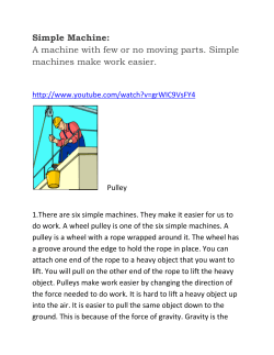 A machine with few or no moving parts. Simple machines
