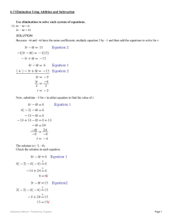 Use elimination to solve each system of equations.