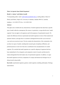 1 What`s So Special About Model Organisms? Rachel A. Ankeny