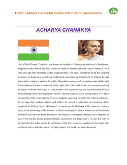 In politics Chanakya`s acumen and shrewdness was visible