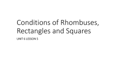 6.4 Rhombuses, Rectangles and Squares
